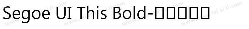 Segoe UI This Bold字体转换